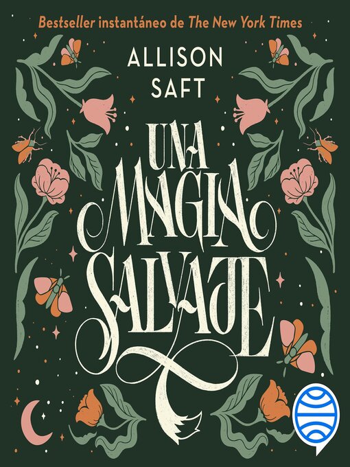 Title details for Una magia salvaje by Allison Saft - Available